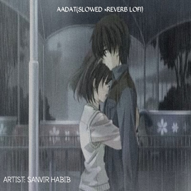 收听Sanvir Habib的AADAT (Lofi)歌词歌曲