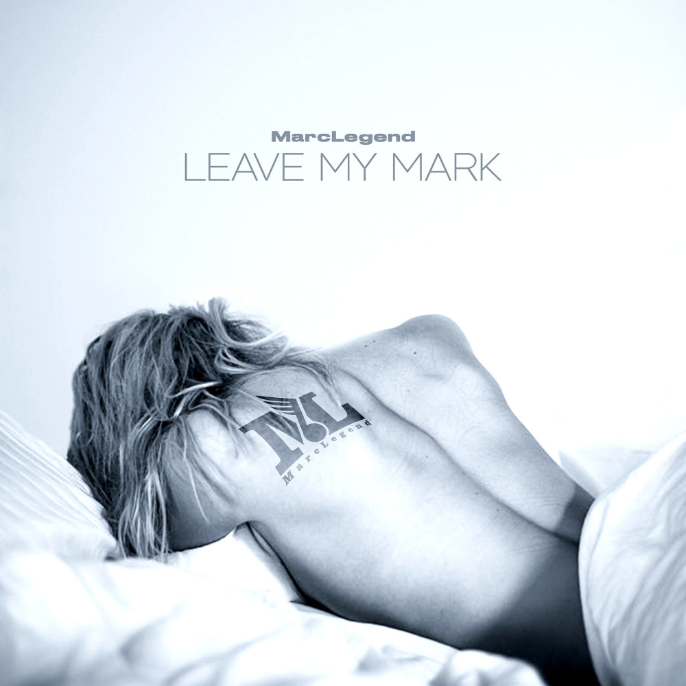 Leave My Mark