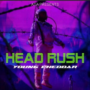 Head Rush dari Young Cheddar