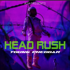Head Rush dari Young Cheddar