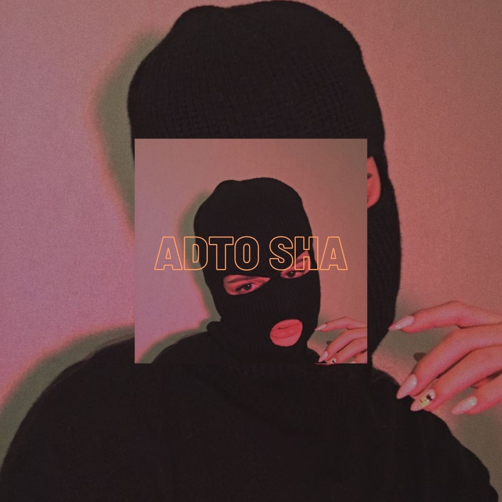 Adto Sha (Explicit)