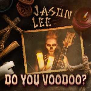 Jason Lee的專輯Do You Voodoo?