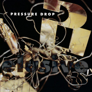 อัลบัม Elusive ศิลปิน Pressure Drop