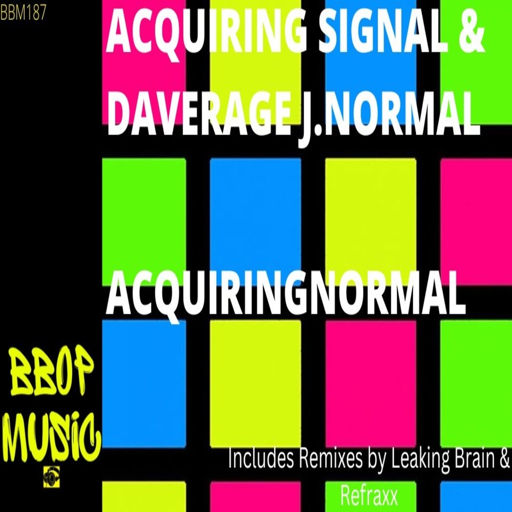 Acquiringnormal (Refraxx Remix)