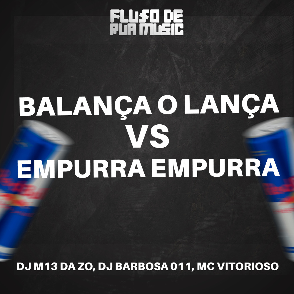 Balança o Lança / Empurra Empurra