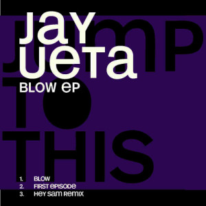 收聽Jay Ueta的Blow歌詞歌曲