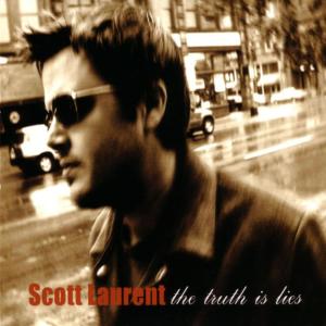 อัลบัม The Truth is Lies ศิลปิน Scott Laurent