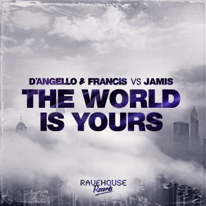 Listen to The World Is Yours song with lyrics from D'Angello & Francis