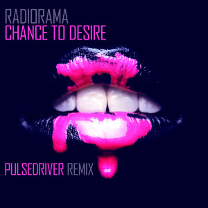 Pulsedriver的專輯Chance To Desire
