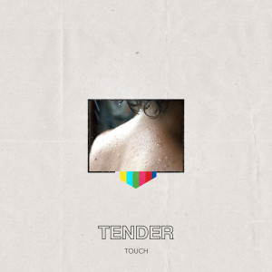 收听TENDER的Touch (Explicit)歌词歌曲