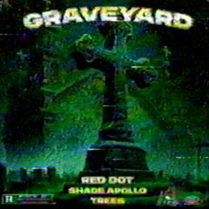 อัลบัม Graveyard (Explicit) ศิลปิน Shade Apollo