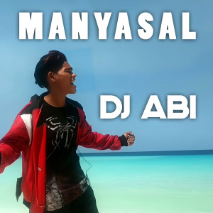Album Manyasal from DJ Abi