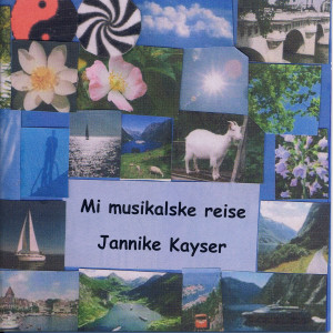 Jannike Kayser的專輯Mi Musikalske Reise