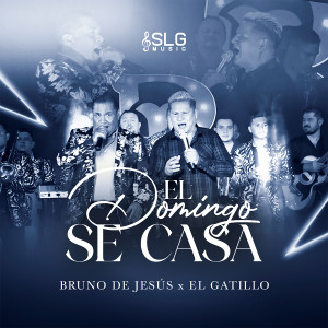 收聽Bruno De Jesus的El Domingo Se Casa (En Vivo)歌詞歌曲