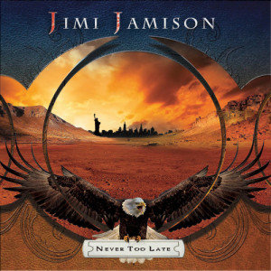 อัลบัม Never Too Late ศิลปิน Jimi Jamison