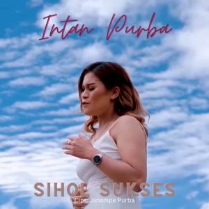 Dengarkan Sihol Sukses lagu dari Intan Purba dengan lirik