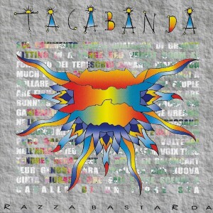 Tacabanda的專輯Razza bastarda
