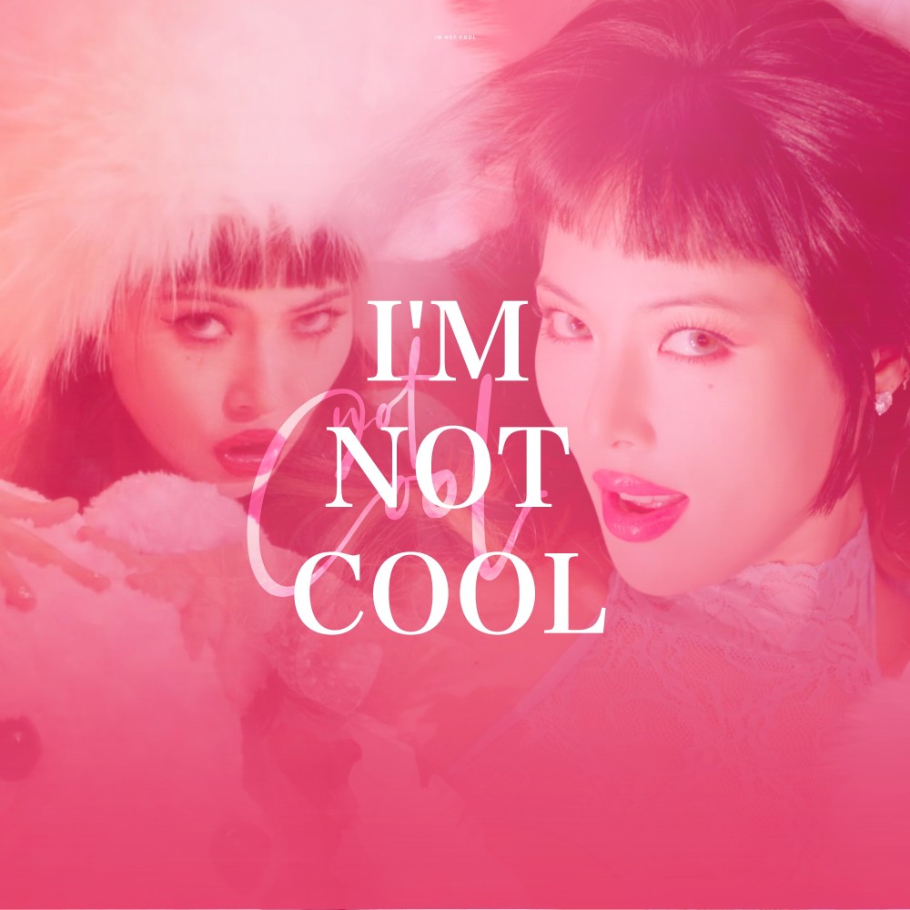 I'm Not Cool (cover: 현아) (完整版)