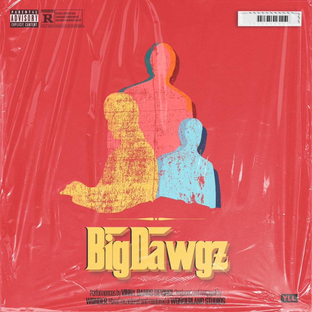 Big Dawgz (feat. Vinny Bands & WOND3R) (Explicit)