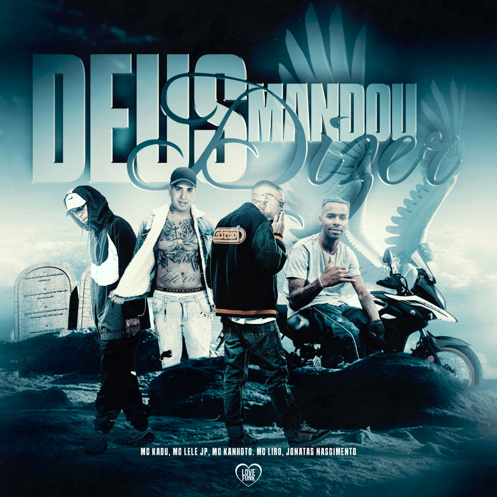 Deus Mandou Dizer (Explicit)