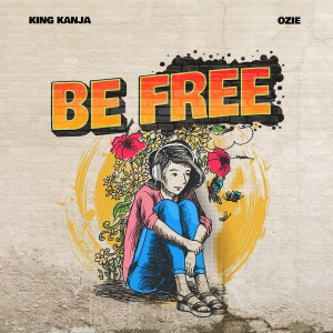 อัลบัม Be Free ศิลปิน King Kanja