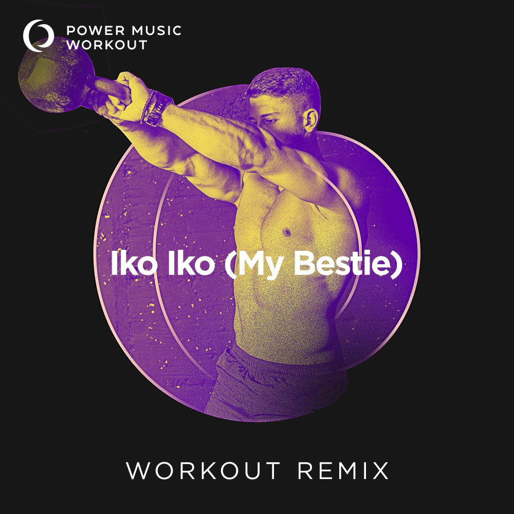 Iko Iko (My Bestie) (Workout Remix 128 BPM)