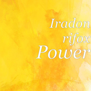 Listen to Power song with lyrics from Iradon rifox