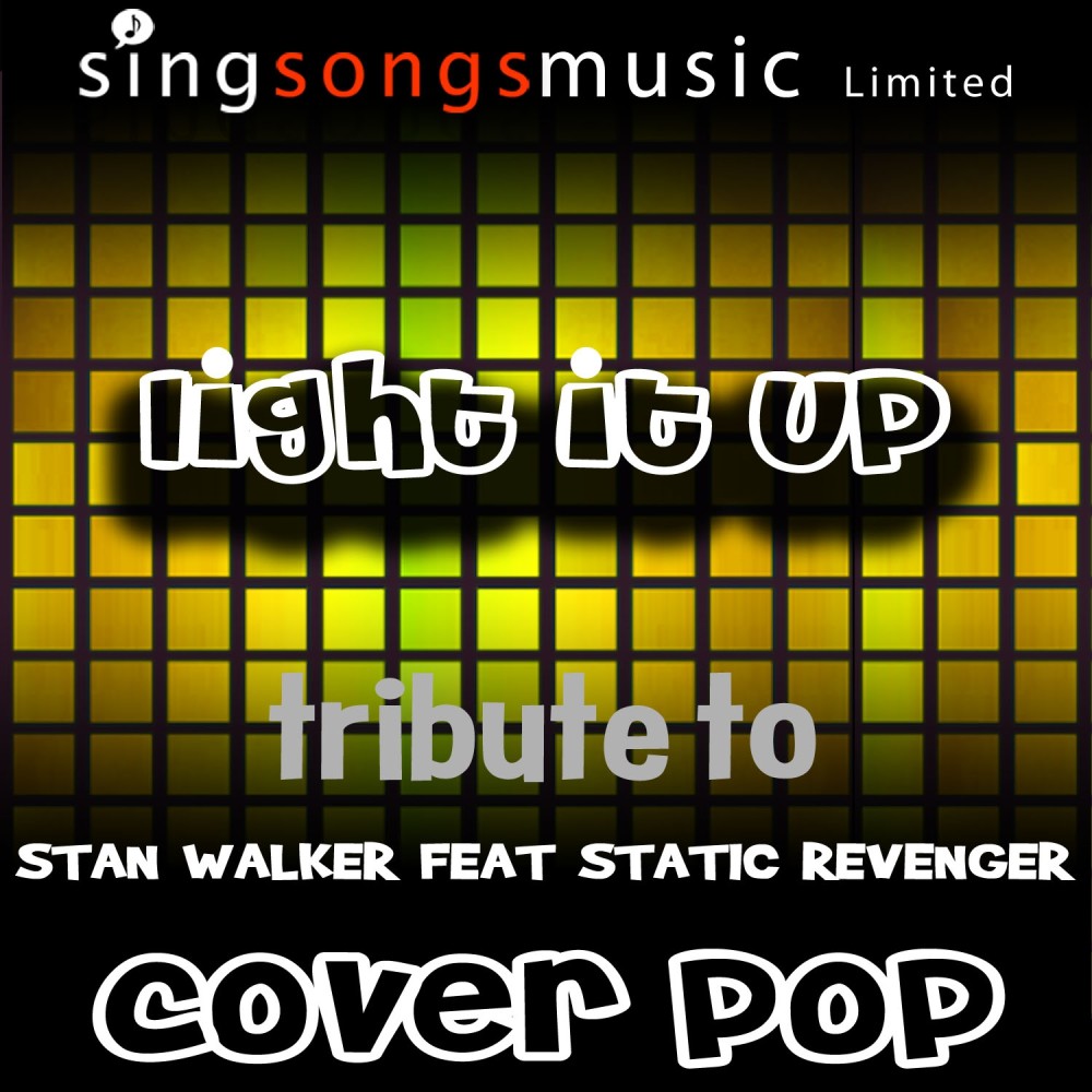 Light It Up (Tribute Stan Walker) [Cover Tribute Version]