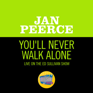 Jan Peerce的專輯You'll Never Walk Alone (Live On The Ed Sullivan Show, August 16, 1959)