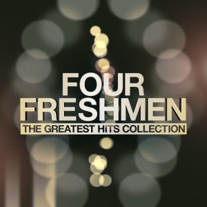 Four Freshmen的專輯The Greatest Hits Collection