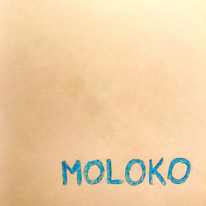 Album Молоко (Explicit) from Moloko