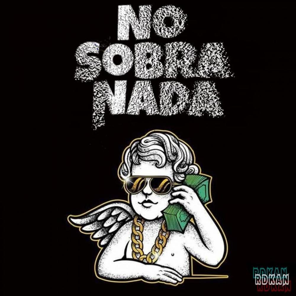No Sobra Nada (Explicit)