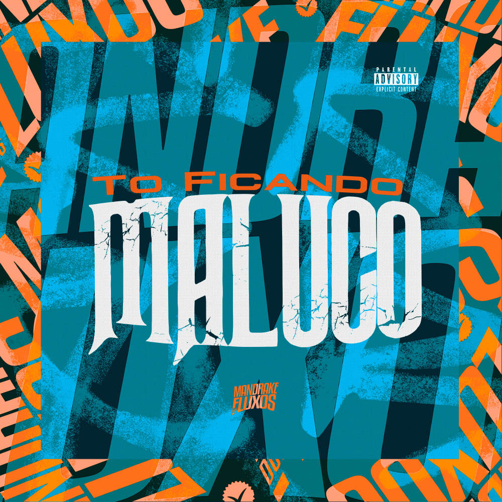 To ficando Maluco (Explicit)