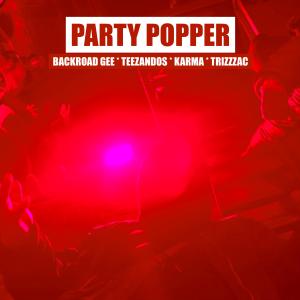 ดาวน์โหลดและฟังเพลง Party Popper (G Mix) (Explicit) (G Mix|Explicit) พร้อมเนื้อเพลงจาก BackRoad Gee