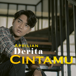 Dengarkan Derita Cintamu lagu dari Aprilian dengan lirik