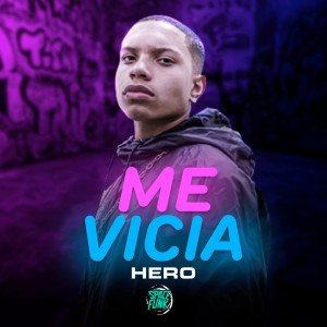 Album Me Vicia oleh HERO（内地）