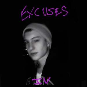 ÍV的专辑Excuses (Explicit)