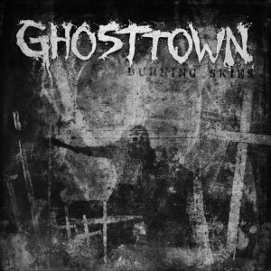 Album Burning Skies from Ghost Town
