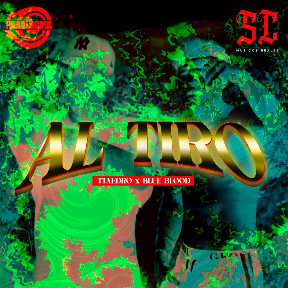 Al Tiro (feat. Blue Blood) (Explicit)