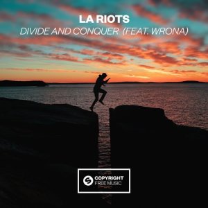 LA Riots的專輯Divide and Conquer (feat. Wrona)