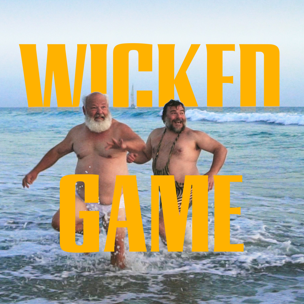 Wicked Game