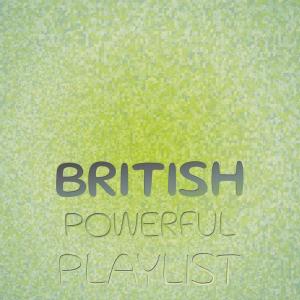 Various的专辑British Powerful Playlist