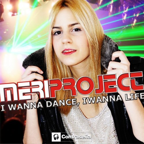 I Wanna Dance, I Wanna Life (Daniel Villanueva Remix)