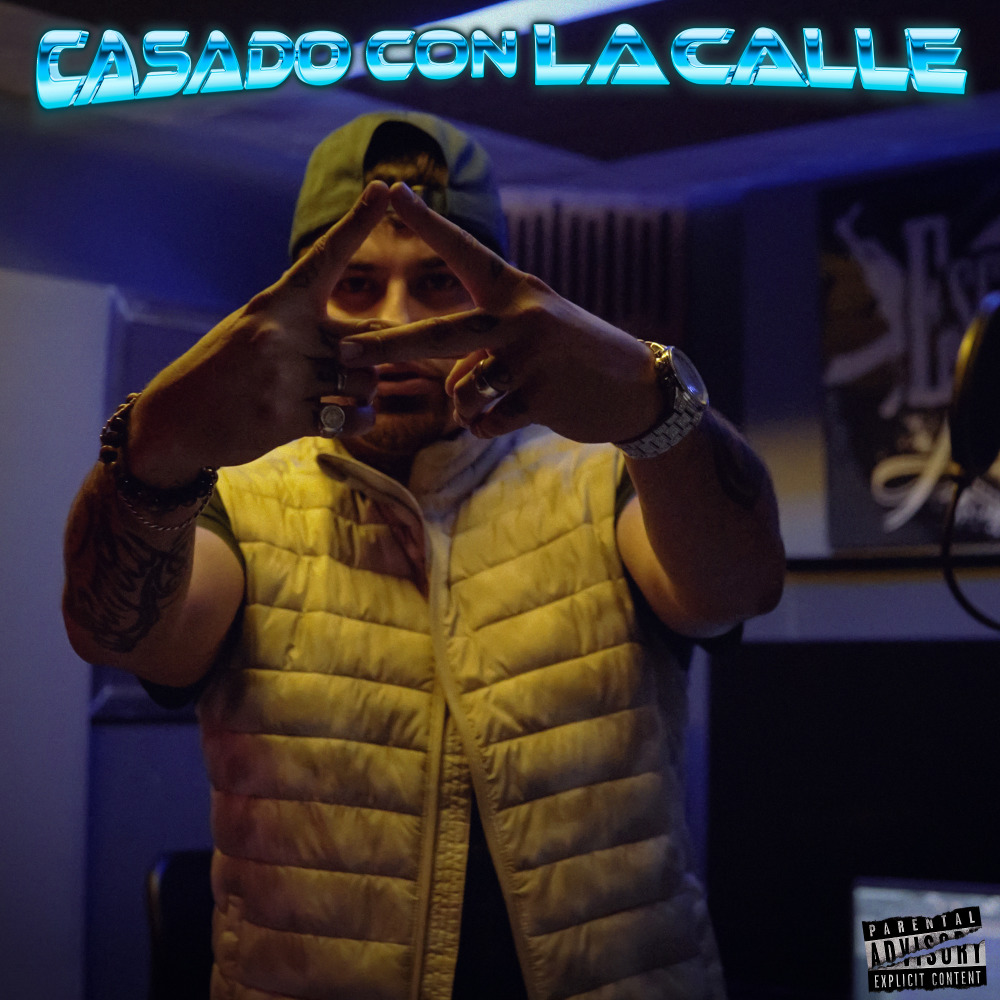 Casado Con La Calle (Explicit)
