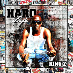 King Z的专辑Hard Life