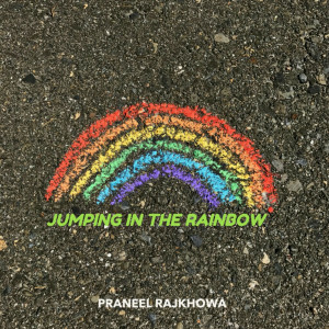 Album Jumping in the Rainbow from Praneel Rajkhowa