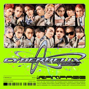 THE RAMPAGE from EXILE TRIBE的專輯CyberHelix