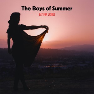 Bat For Lashes的專輯The Boys of Summer (Live at EartH, London, 2019)