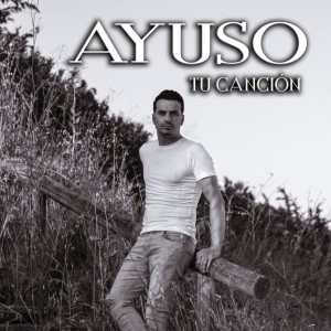 Listen to Tu Canción song with lyrics from Ayuso