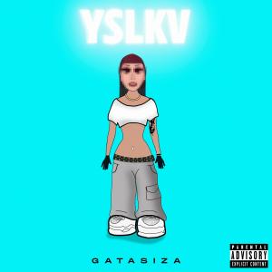 收聽Gata Siza的YSLKV (feat. Santi Vice)歌詞歌曲